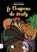 Chapeau de fruits (Le)